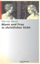 book Mann und Frau in christlicher Sich