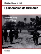 book La Liberación de Birmania. Meiktila, febrero de 1945