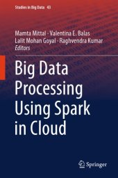 book Big Data Processing Using Spark in Cloud