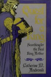 book Quest for a King: Searching for the Real King Arthur