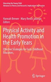 book Physical Activity and Health Promotion in the Early Years: Effective Strategies for Early Childhood Educators