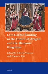 book Late Gothic Painting in the Crown of Aragon and the Hispanic Kingdoms