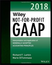 book Wiley Not-for-Profit GAAP 2018: Interpretation and Application of Generally Accepted Accounting Principles