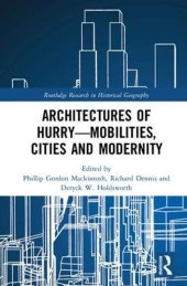 book Architectures of Hurry―Mobilities, Cities and Modernity