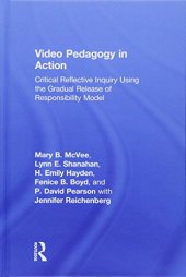 book Video Pedagogy in Action: Critical Reflective Inquiry Using the Gradual Release of Responsibility Model