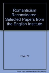 book Romanticism Reconsidered: Selected Papers from the English Institute