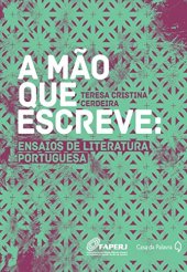 book A mão que escreve: ensaios de literatura portuguesa