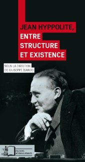 book Jean Hyppolite, entre structure et existence