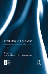 book Lived Islam in South Asia: Adaptation, Accommodation and Conflict