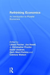 book Rethinking Economics: An Introduction to Pluralist Economics