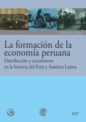 book La formacion de la economia peruana. Distribucion y crecimiento en la historia del Peru y America Latina