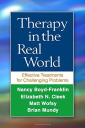 book Therapy in the Real World: Effective Treatments for Challenging Problems