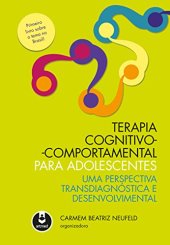 book Terapia Cognitivo-Comportamental para Adolescentes: Uma Perspectiva Transdiagnóstica e Desenvolvimental (Portuguese Edition)