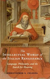 book The Intellectual World of the Italian Renaissance: Language, Philosophy, and the Search for Meaning