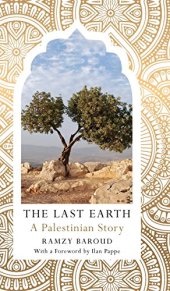 book The Last Earth: A Palestinian Story