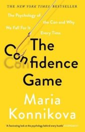 book The Confidence Game: The Psychology of the Con and Why We Fall for It Every Time