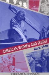 book American Women and Flight since 1940