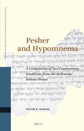 book Pesher and Hypomnema: A Comparison of Two Commentary Traditions from the Hellenistic-Roman Period