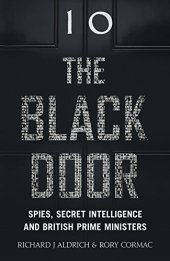 book The Black Door: Spies, Secret Intelligence and British Prime Ministers