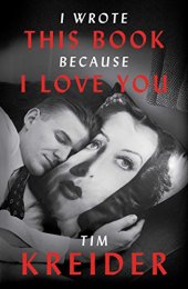 book I Wrote This Book Because I Love You: Essays