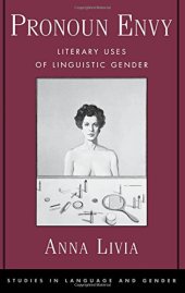 book Pronoun Envy: Literary Uses of Linguistic Gender