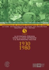 book Compendio de Historia Economica del Peru. La Economia Peruana entre la Gran Depresion y el Reformismo Militar