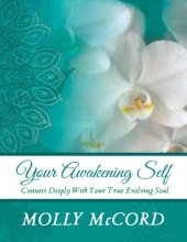 book Your Awakening Self-Connect Deeply With Your True Evolving Soul