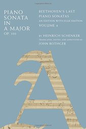 book Piano Sonata in A Major, Op. 101: Beethoven’s Last Piano Sonatas, An Edition with Elucidation, Volume 4
