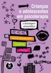 book Crianças e Adolescentes em Psicoterapia: A Abordagem Psicanalítica