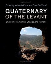 book Quaternary of the Levant: Environments, Climate Change, and Humans