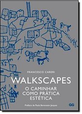 book Walkscapes: O Caminhar Como Prática Estética