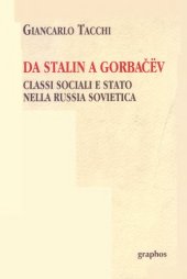 book Da Stalin a Gorbaciov. Classi sociali e Stato nella Russia sovietica