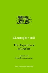 book The Experience of Defeat - Milton and Some Contemporaries