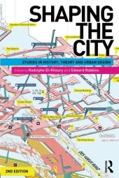 book Shaping the City: Studies in History, Theory and Urban Design