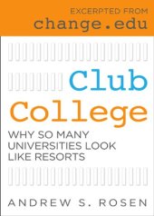 book Club College: Why So Many Universities Look Like Resorts