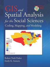 book GIS and Spatial Analysis for the Social Sciences: Coding, Mapping and Modeling