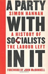 book A Party with Socialists in It: A History of the Labour Left