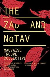 book The Zad and NoTAV - Territorial Struggles and the Making of a New Political Intelligence