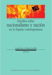 book Estudios sobre nacionalismo y nación en la España Contemporánea