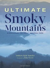 book Ultimate Smoky Mountains: Discovering the Great National Park