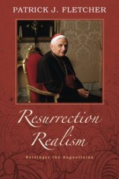 book Resurrection Realism: Ratzinger the Augustinian