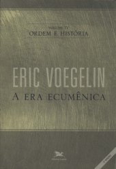 book Ordem e História Vol. IV - A Era Ecumênica