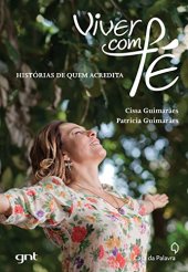 book Viver com fé: histórias de quem acredita