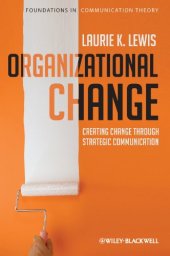 book Organizational Change: Creating Change Through Strategic Communication