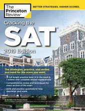 book Cracking the SAT with 5 Practice Tests, 2019 Edition: The Strategies, Practice, and Review You Need for the Score You Want