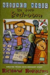 book Science Magic in the Bedroom: Amazing Tricks with Ordinary Stuff