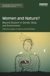 book Women and Nature? Beyond Dualism in Gender, Body, and Environment