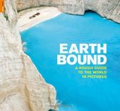 book Earthbound: A Rough Guide to the World in Pictures