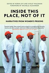 book Inside This Place, Not of It - Narratives from Women’s Prisons