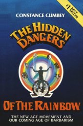 book The Hidden Dangers of the Rainbow: The New Age Movement and Our Coming Age of Barbarism